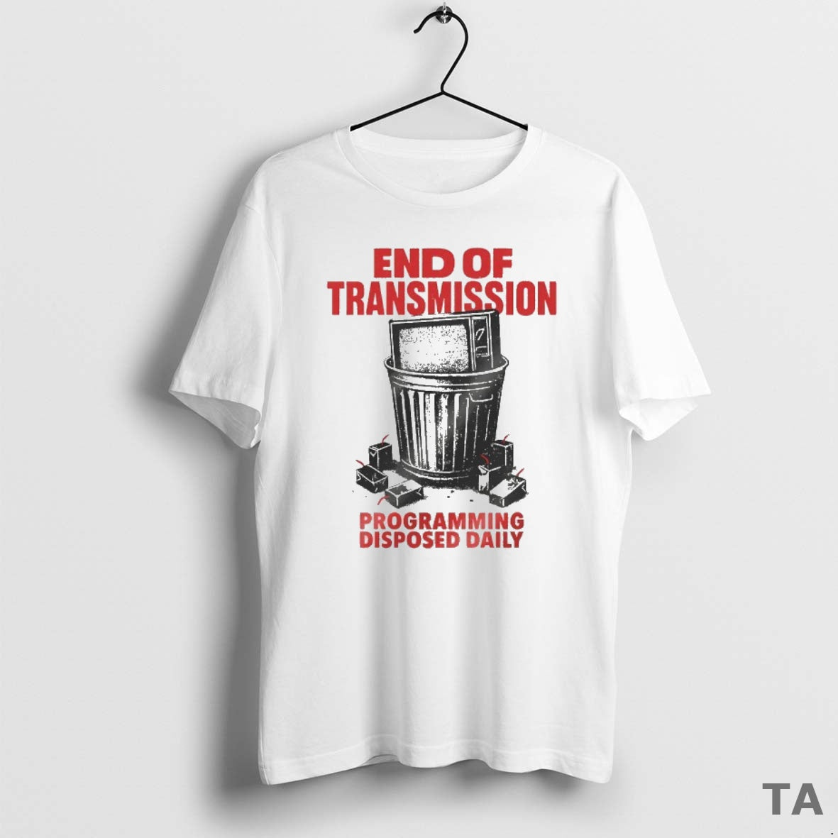Top End Of Transmission Programming Disposed Daily 2025 T Shirt Sweater