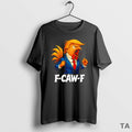 Top F Caw F Trump Rooster Vintage Retro T Shirt Sweater