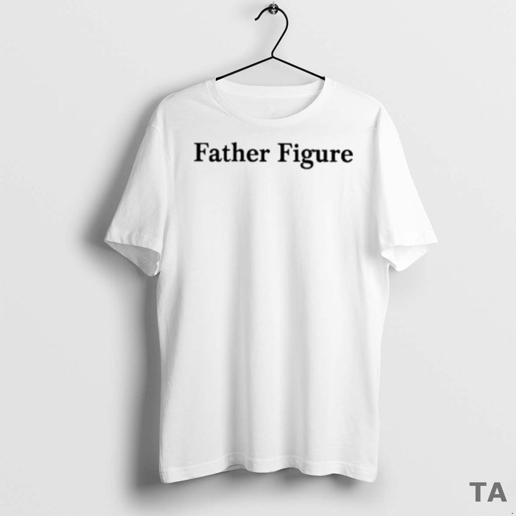 Top Father Figure T Shirt Sweater