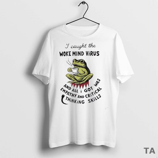 Top Frog Coffee I Caught The Woke Mind Virus T Shirt Sweater