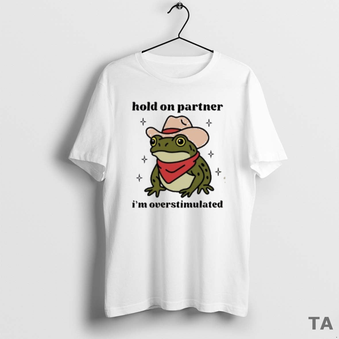 Top Frog Cowboy Hold On Partner Im Overstimulated T Shirt Sweater
