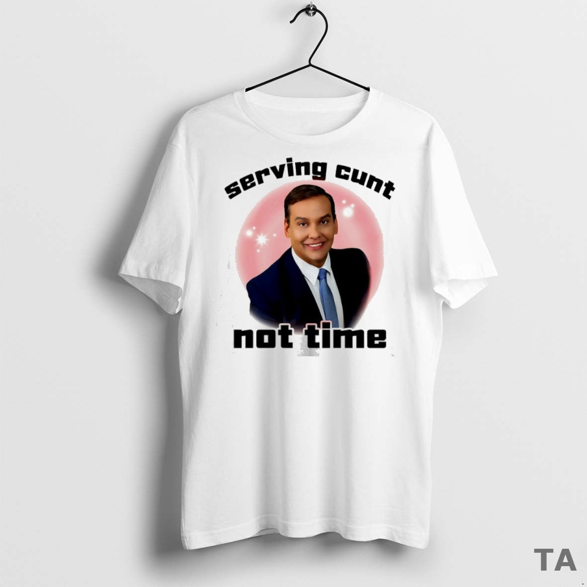 Top George Santos Serving Cunt Not Time T Shirt Sweater