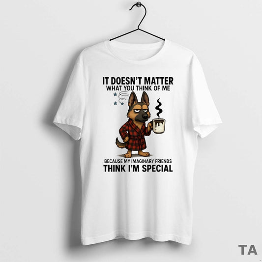 Top German Shepherd It Doesnt Matter What You Think T Shirt Sweater