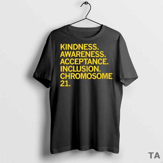 Top Gigis Playhouse Kindness Awareness Acceptance Inclusion Chromosome 21 T Shirt Sweater