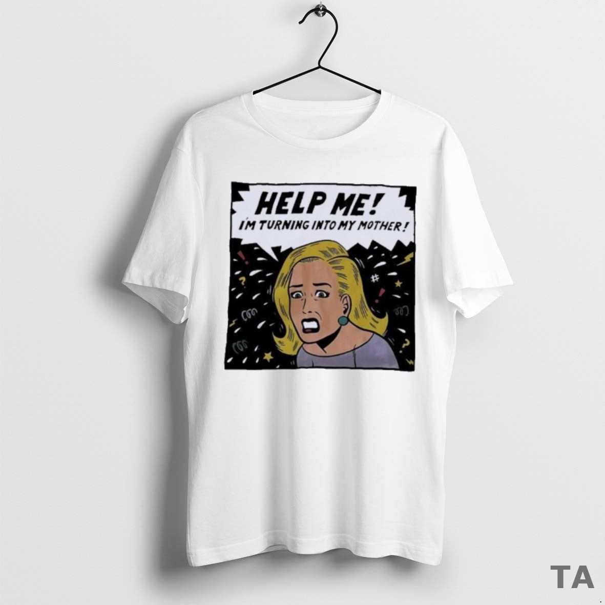 Top Help Me Im Turning Into My Mother Meme T Shirt Sweater