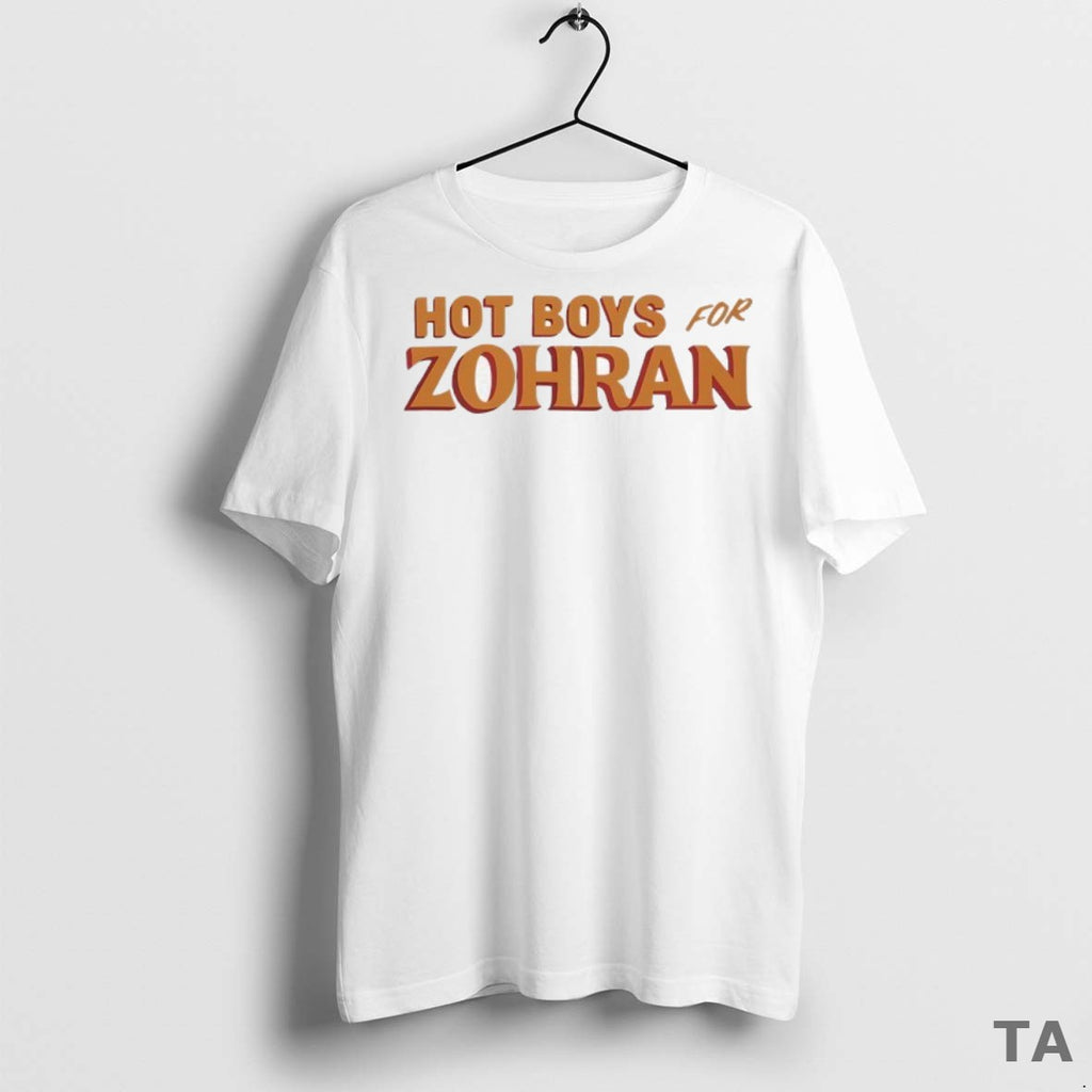 Top Hot Boys For Zohran T Shirt Sweater