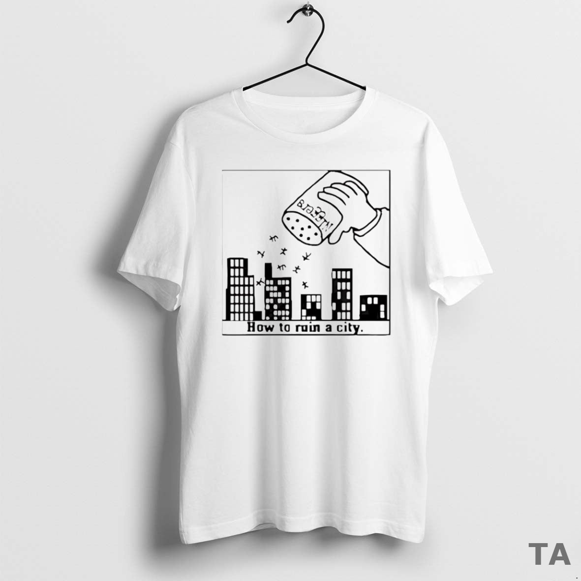 Top How To Ruin A City T Shirt Sweater
