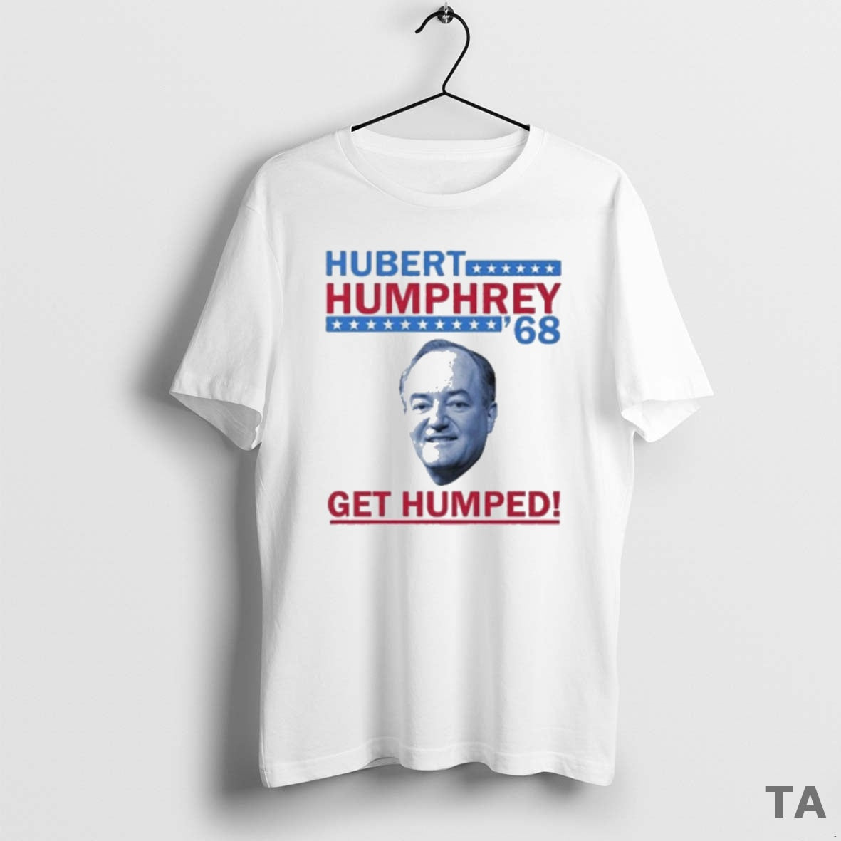 Top Hubert Humphrey 68 Get Humped 2025 T Shirt Sweater