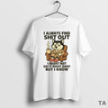 Top Husky I Always Find Shit Out T Shirt Sweater