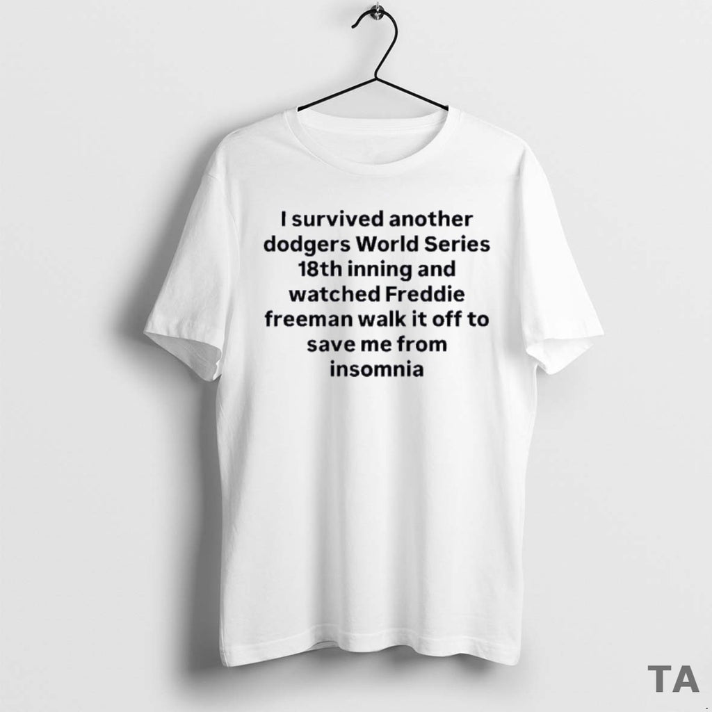 Top I Survived Another Dodgers World Series 18th Inning And Watched Freddie Freeman Walk It
