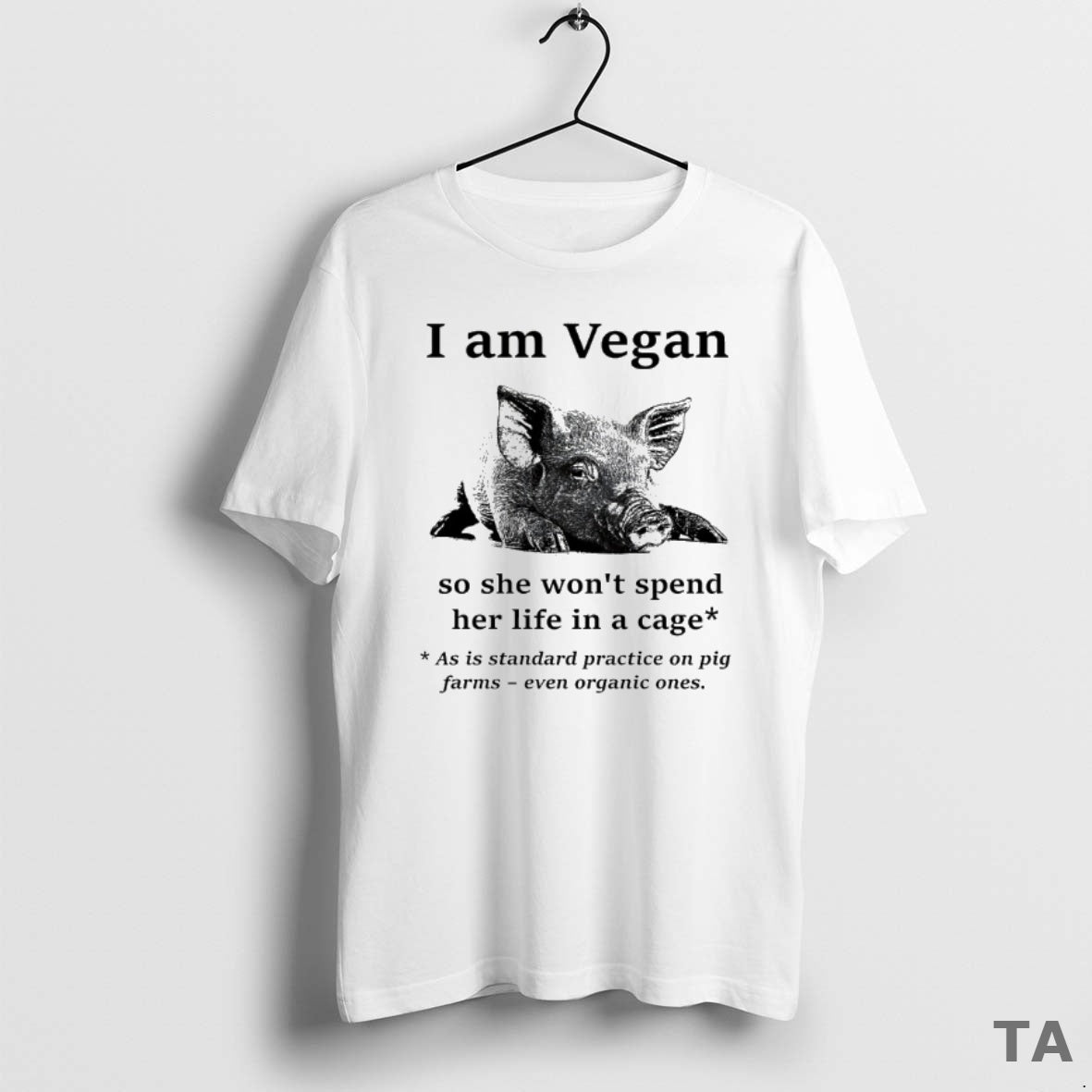 Top I Am Vegan So He Wont Spend Her Life In A Cage