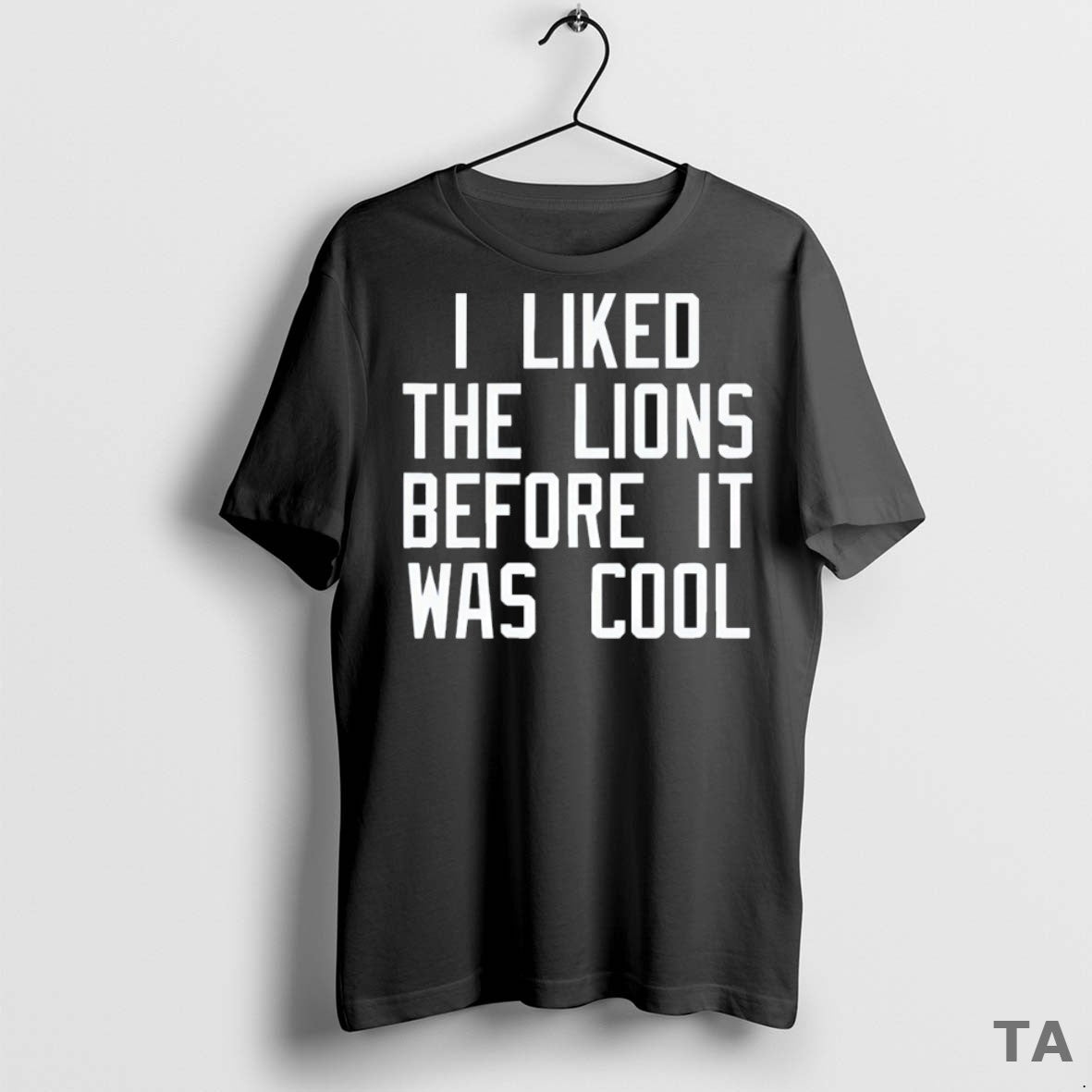 Top I Liked The Lions Before It Was Cool T Shirt Sweater