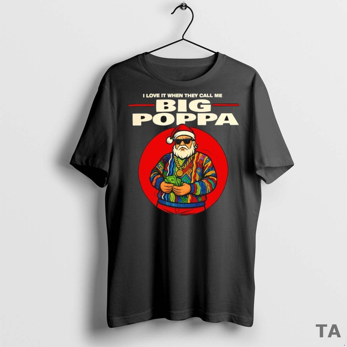 Top I Love It When They Call Me Big Poppa Santa Christmas T Shirt Sweater