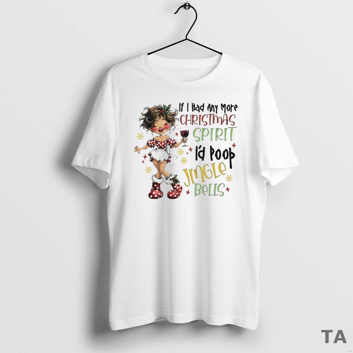 Top If I Had Any More Christmas Spirit Id Poop Jingle Bells T Shirt Sweater