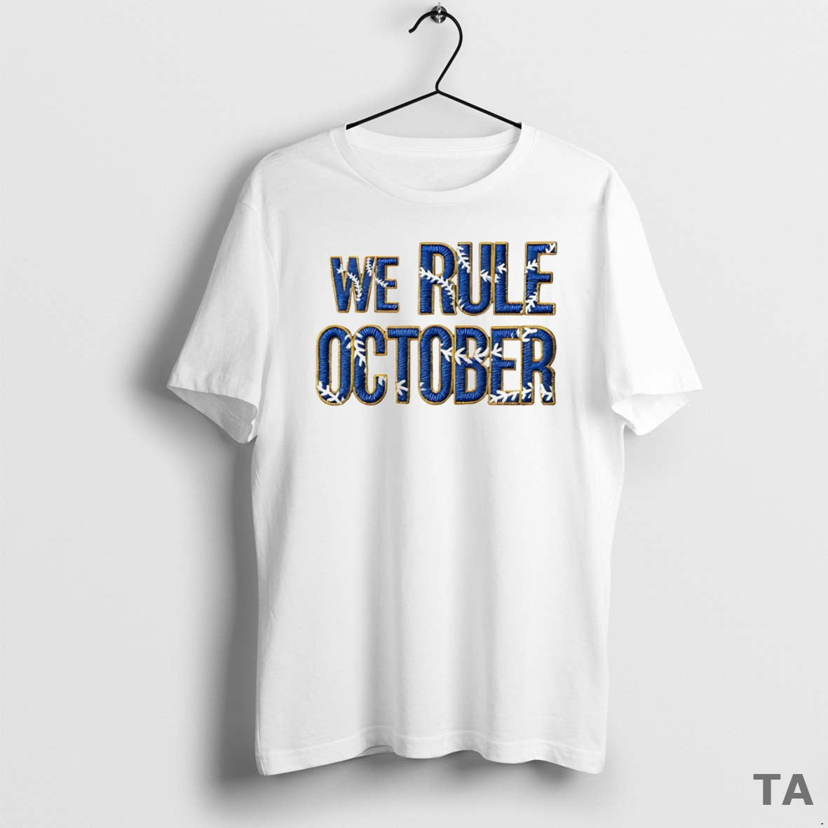 Top Los Angeles Dodgers We Rule October T Shirt Sweater