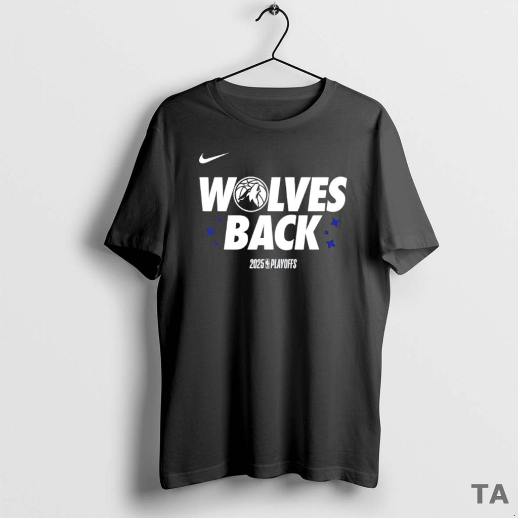 Top Minnesota Timberwolves Wolves Back 2025 Playoffs T Shirt Sweater