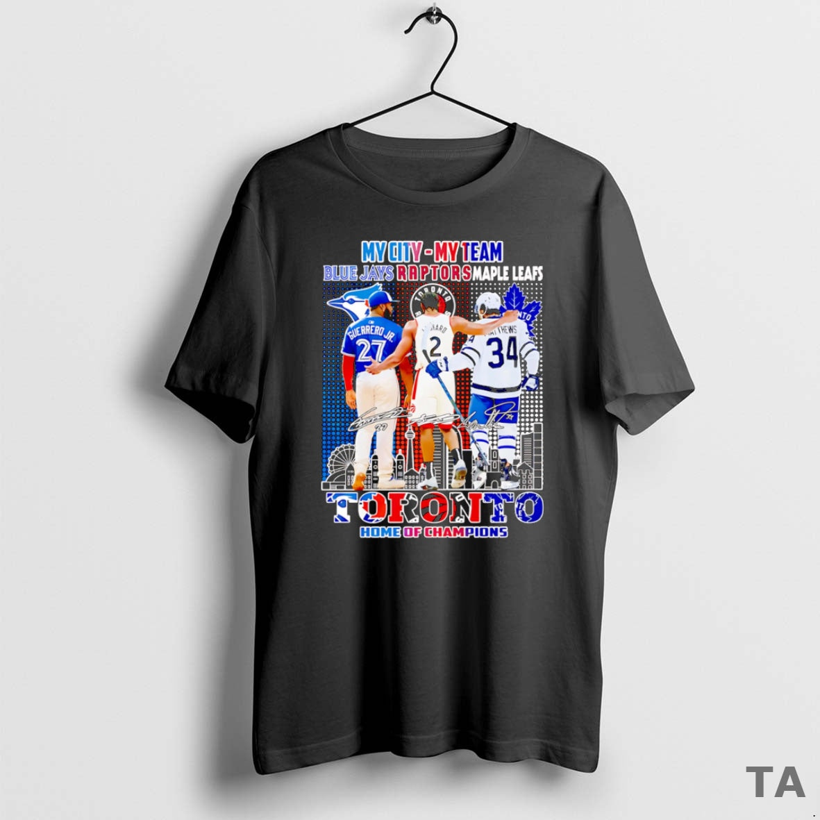 Top My City My Team Blue Jays Raptors Maple Leafs Toronto Home Of Champions