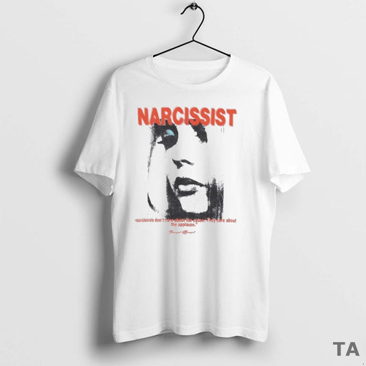 Top Narcissist Dont Care About The Cause They Care About The Applause T Shirt Sweater
