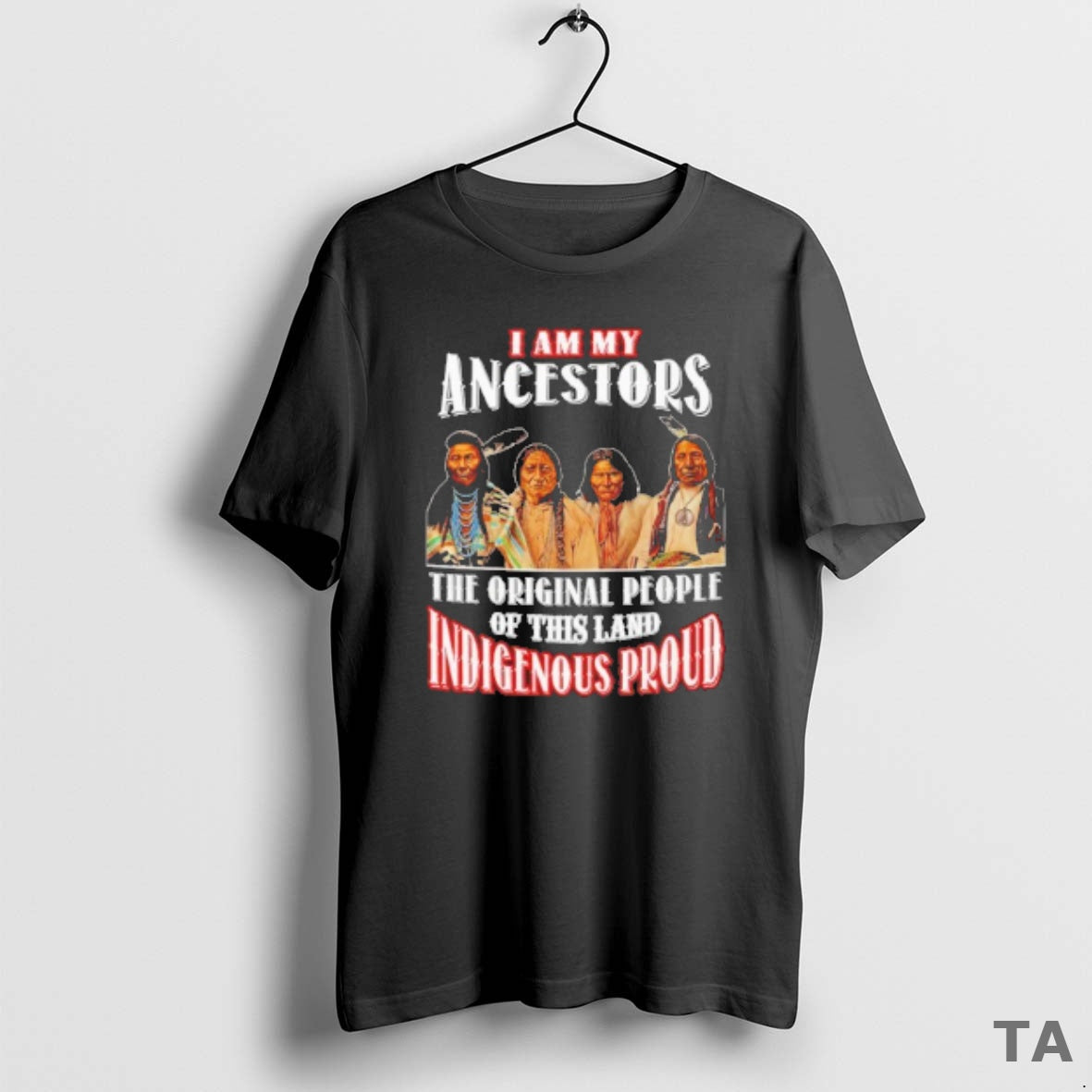 Top Native American I Am My Ancestors The People Of This Land Indigenous Proud