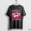 Top Never Underestimate A Girl With Drums Vintage Pink T Shirt Sweater