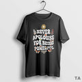 Top Never Apologise For Being Powerful Teacher Butterfly T Shirt Sweater