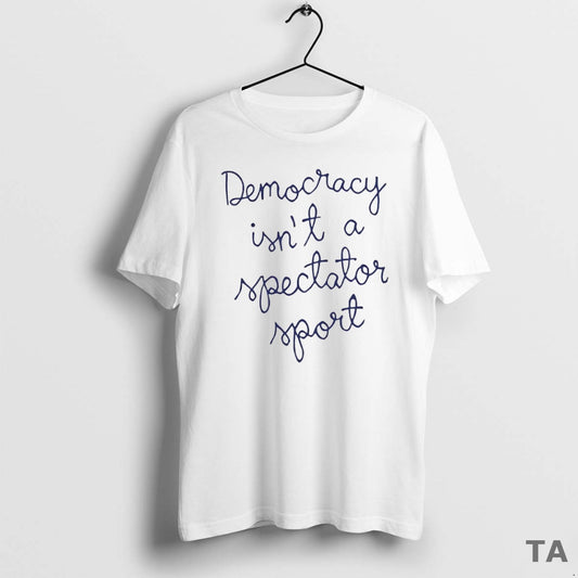 Top Nicole Wallace Democracy Isnt A Spectator Sport Circle T Shirt Sweater