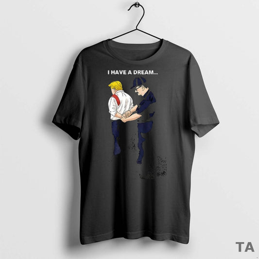 Top No King 2025 I Have A Dream Trump T Shirt Sweater