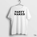 Top Party Naked T Shirt Sweater
