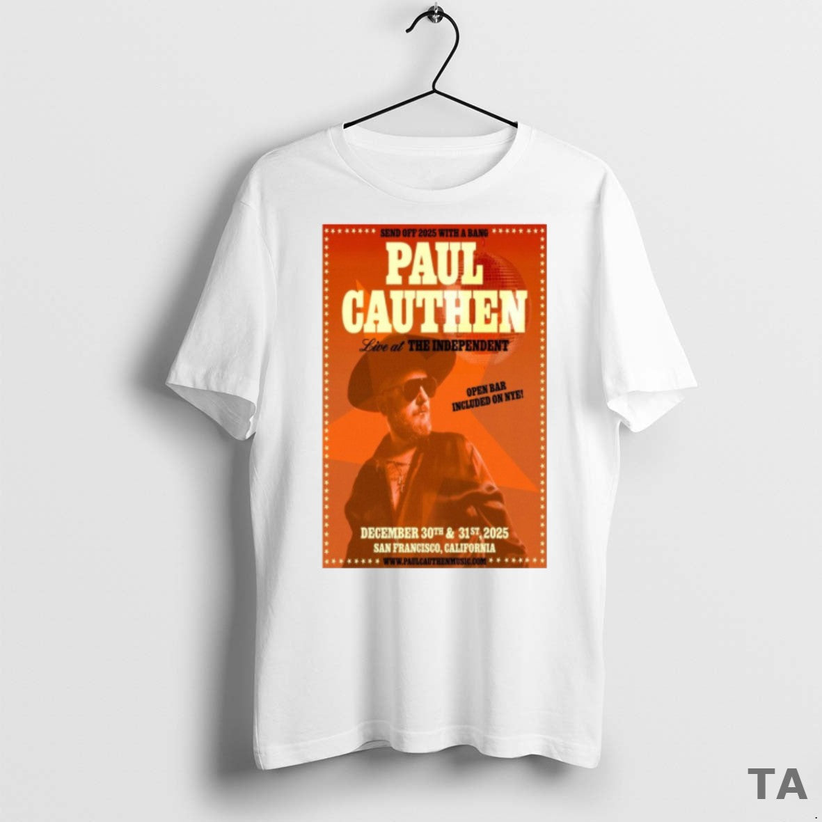 Top Paul Cauthen The Independent San Francisco Tour December 30 31 2025 T Shirt Sweater