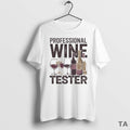 Top Professional Wine Tester T Shirt Sweater