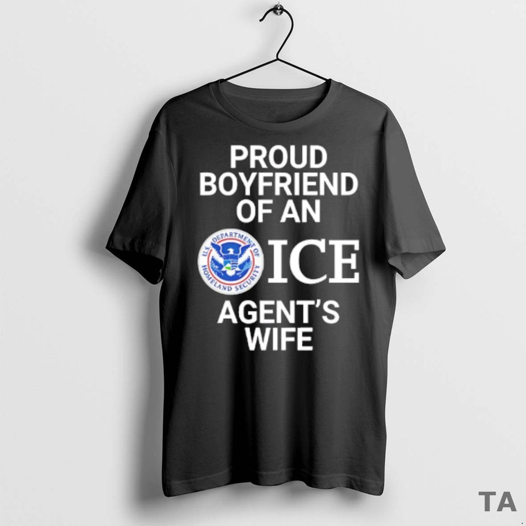 Top Proud Boyfriend Of An Ice Agents Wife T Shirt Sweater
