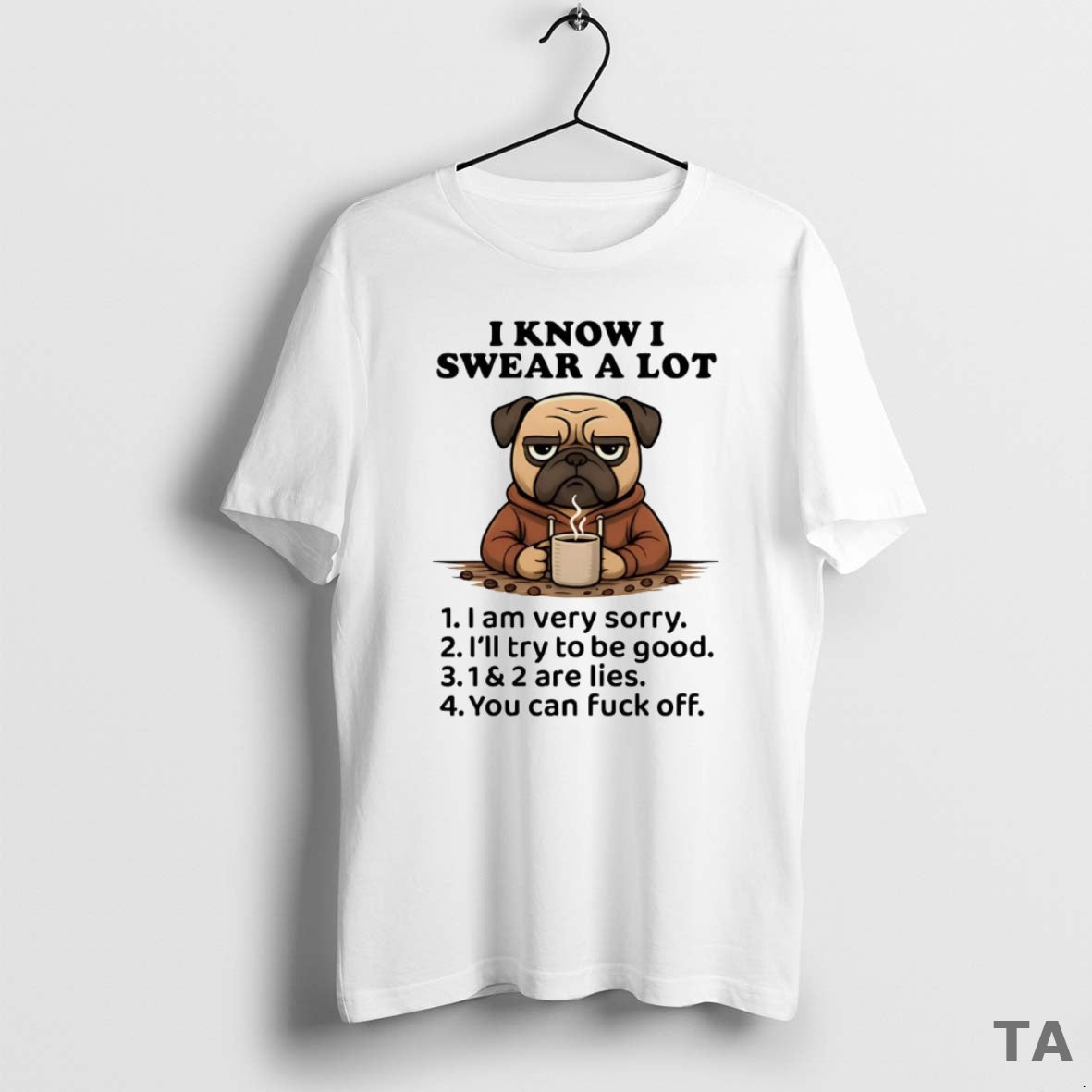 Top Pug I Know I Swear A Lot T Shirt Sweater