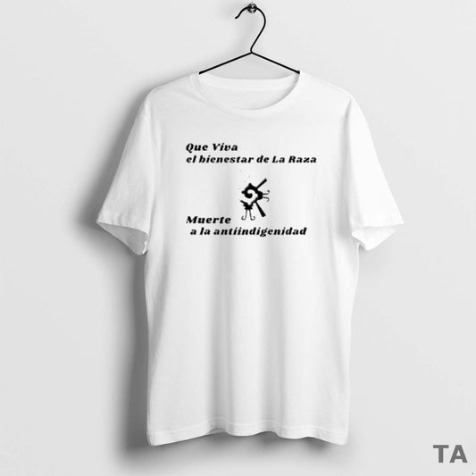 Top Que Viva El Bienestar De La Raza Muerte A La Antiindigenidad T Shirt Sweater