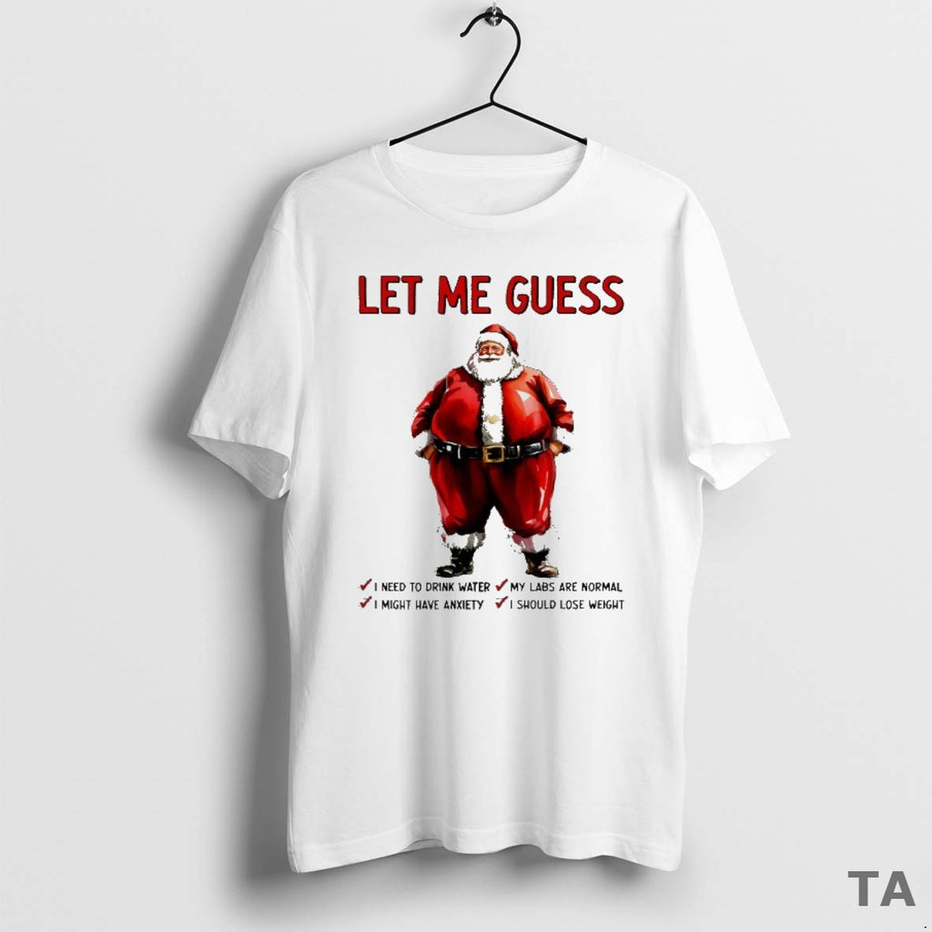 Top Santa Let Me Guess I Need To Drink Water My Labs Are Normal