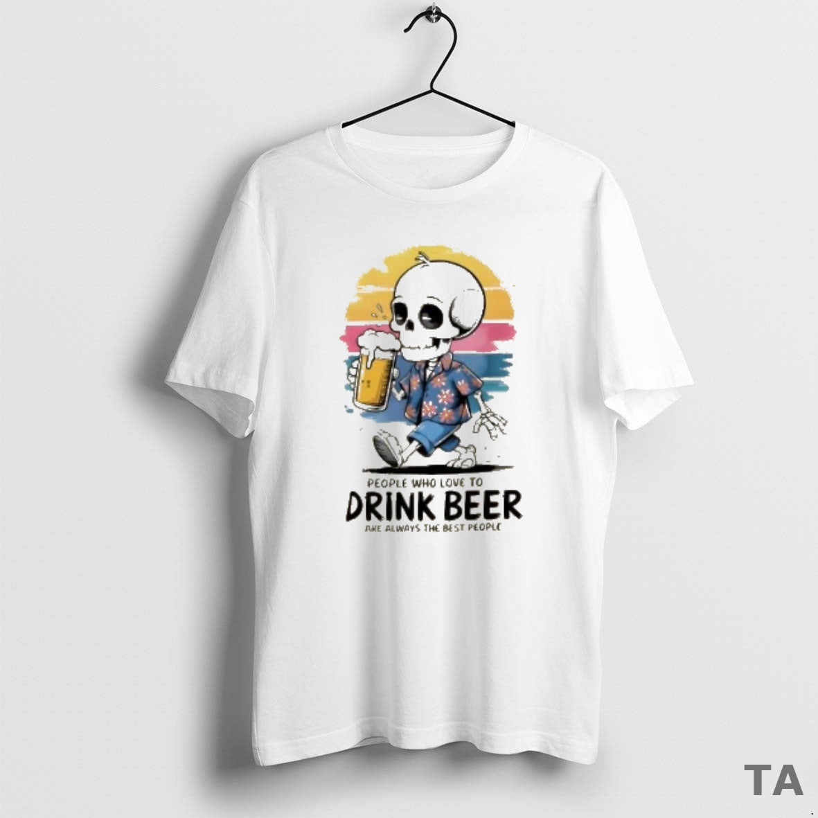 Top Skeleton People Who Love To Drink Beer Are Always The Best People
