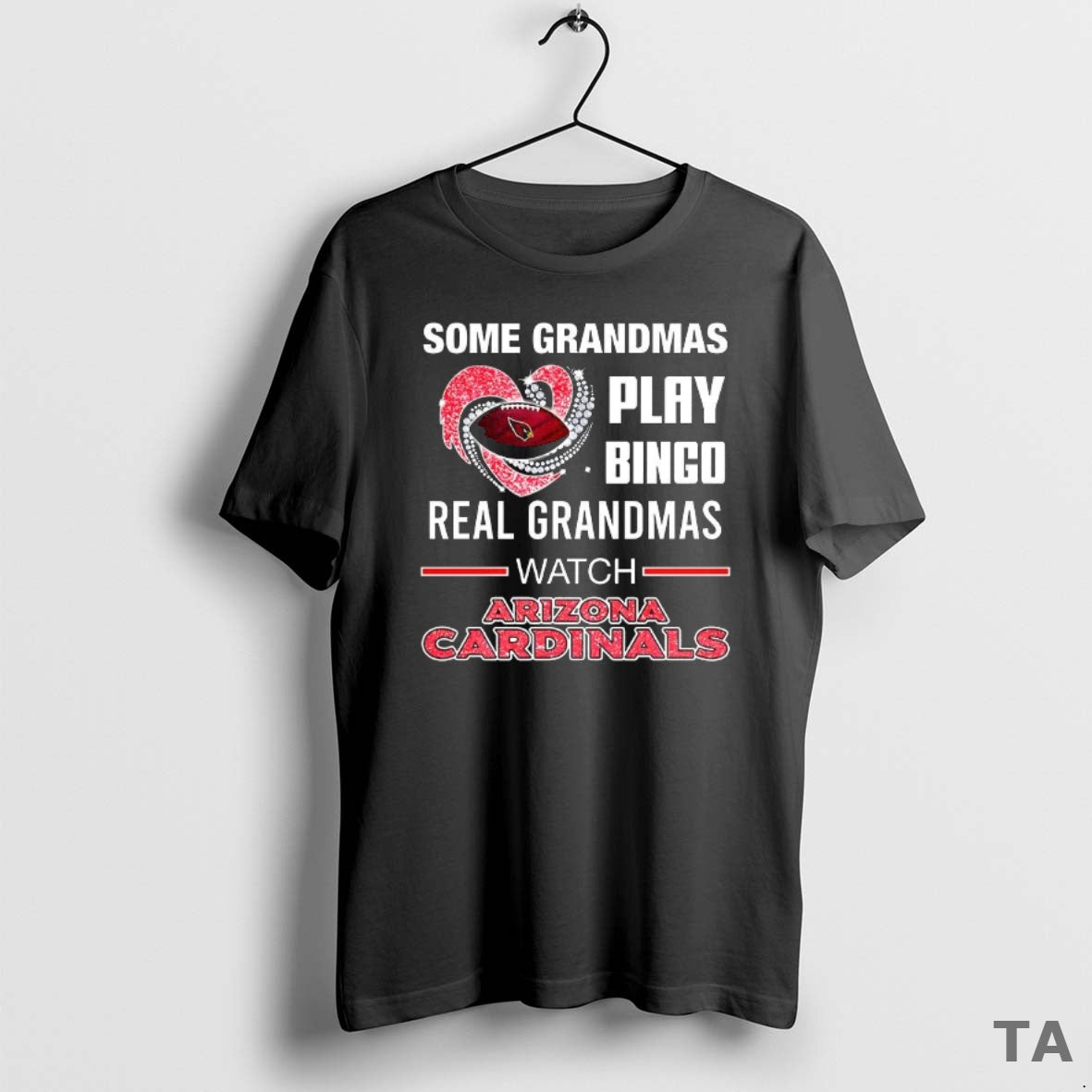 Top Some Grandmas Play Bingo Real Grandmas Watch Arizona Cardinals Match Football Lover