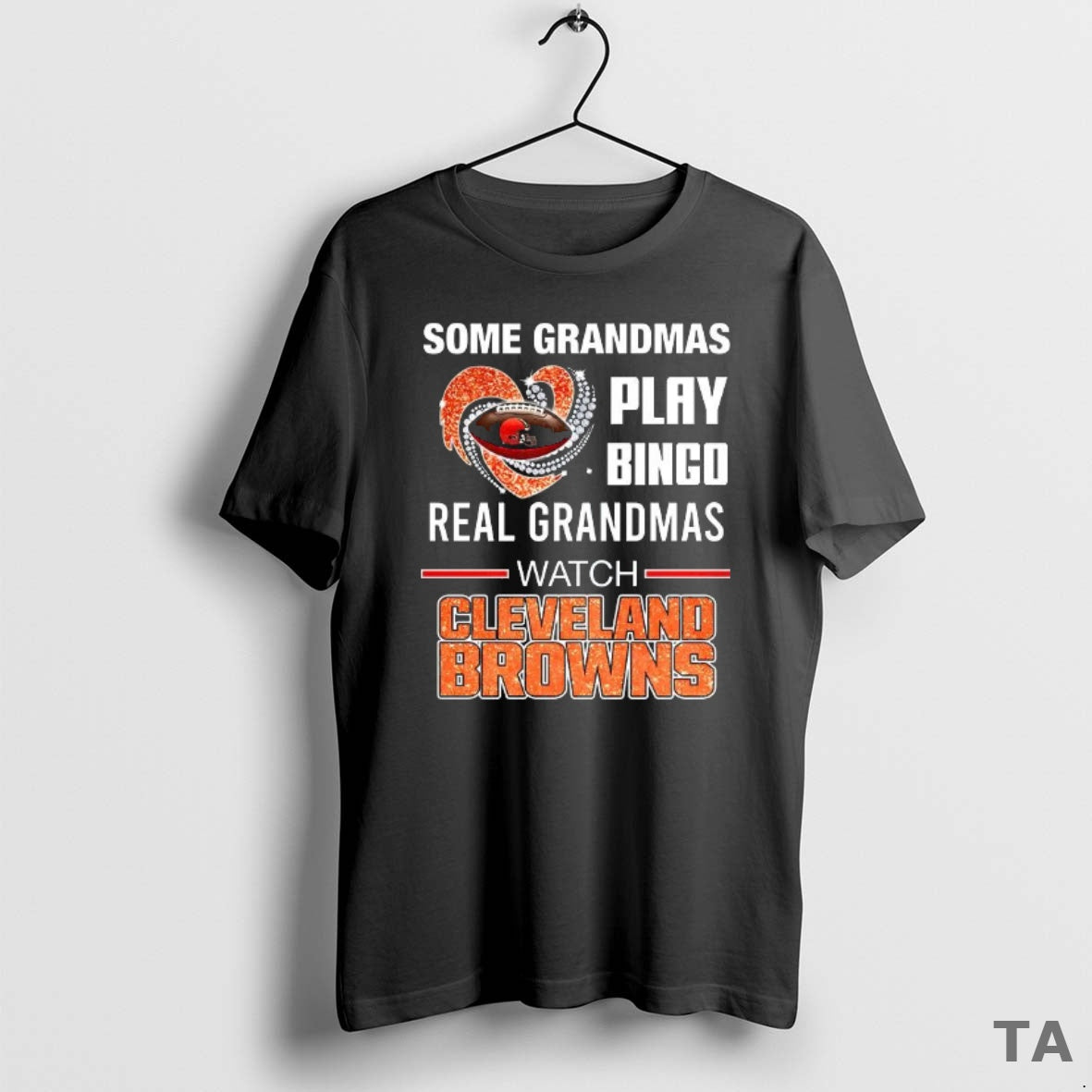 Top Some Grandmas Play Bingo Real Grandmas Watch Cleveland Browns Match Football Lover