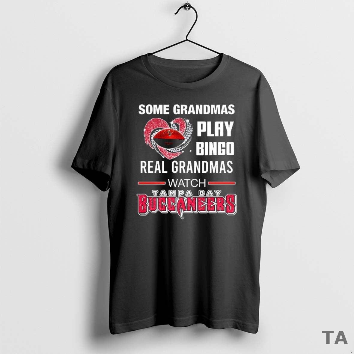 Top Some Grandmas Play Bingo Real Grandmas Watch Tampa Bay Buccaneers Football Lover
