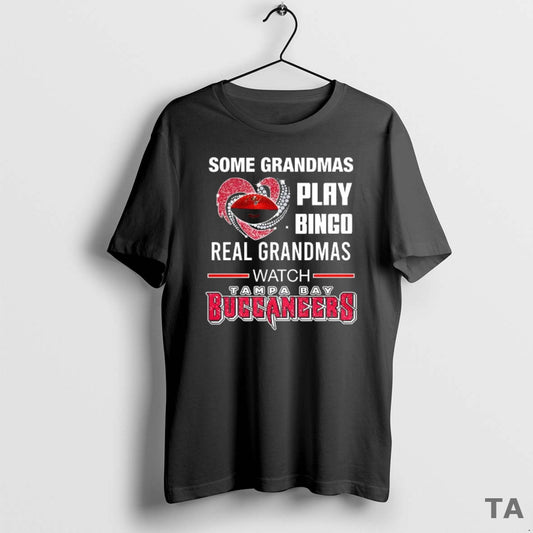 Top Some Grandmas Play Bingo Real Grandmas Watch Tampa Bay Buccaneers Football Lover