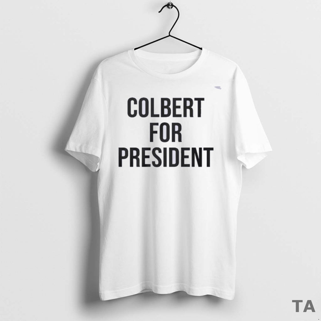 Top Stephen Colbert For President T Shirt Sweater