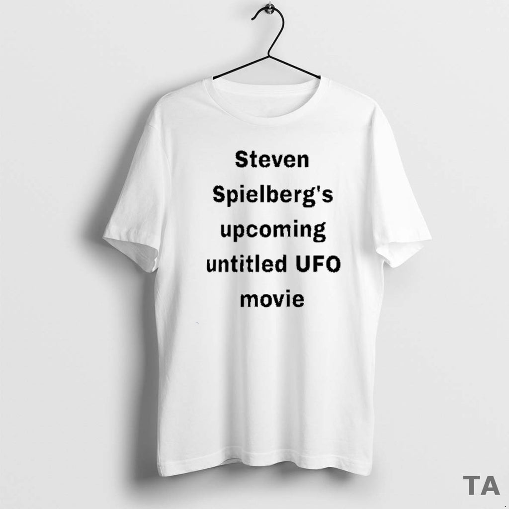 Top Steven Spielbergs Upcoming Untitled Ufo Movie T Shirt Sweater