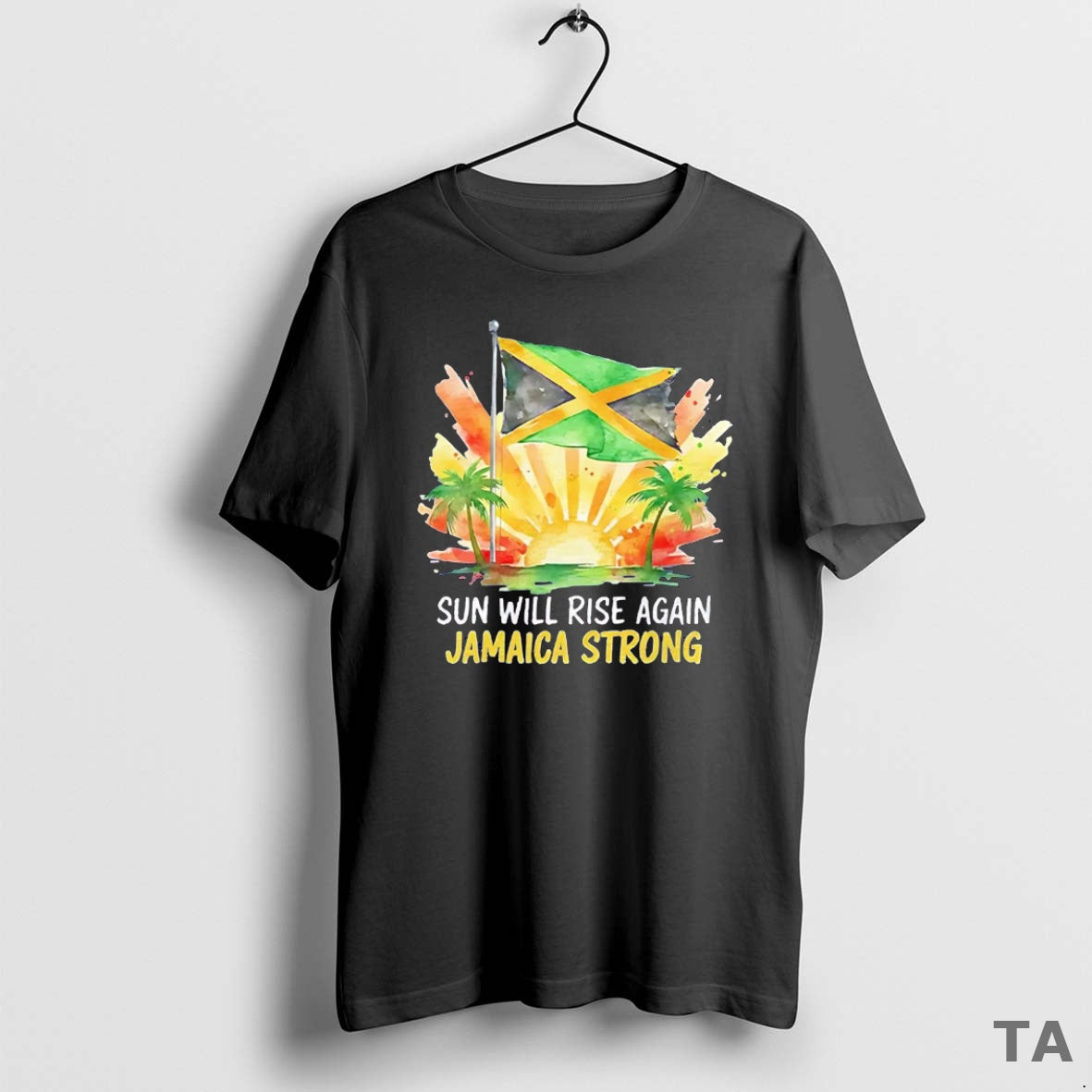 Top Sun Will Rise Again Jamaica Strong T Shirt Sweater