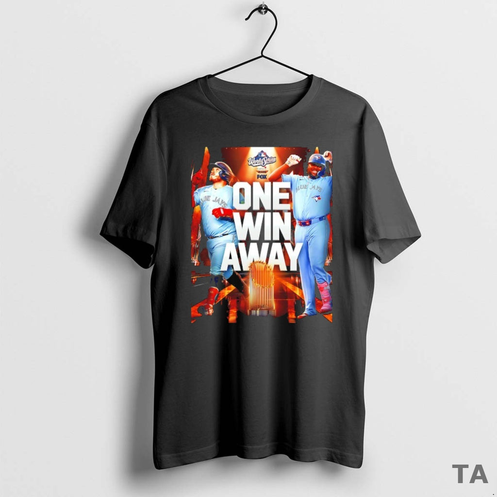 Top The Toronto Blue Jays 2025 World Series One Win Away T Shirt Sweater