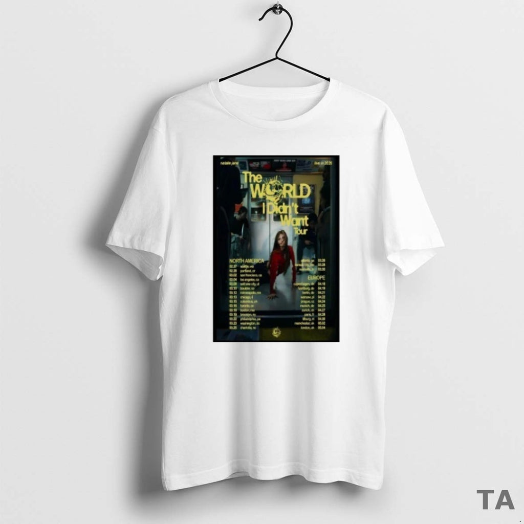 Top The World Ii Didnt Want Natalie Jane Tour 2026 T Shirt Sweater