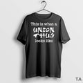 Top This Is What A Union Thug Looks Like T Shirt Sweater