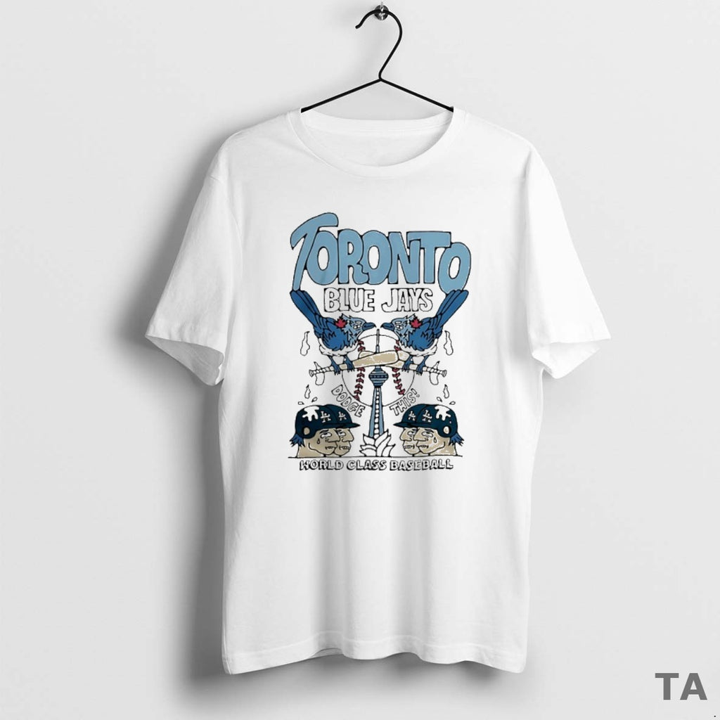 Top Toronto Blue Jays 2025 World Class Baseball Sarcastic T Shirt Sweater