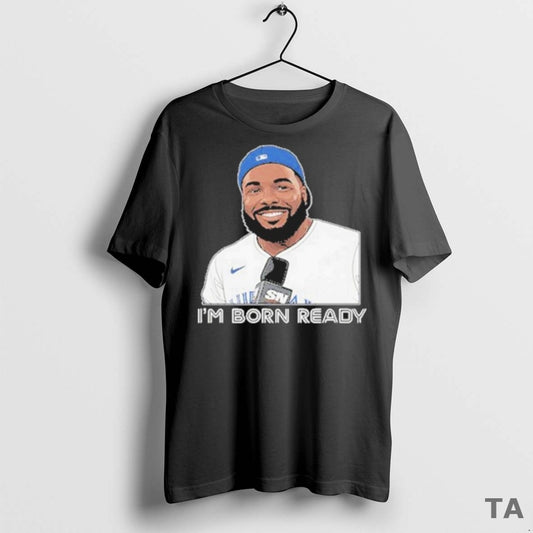 Top Toronto Blue Jays Vladdy Im Born Ready T Shirt Sweater