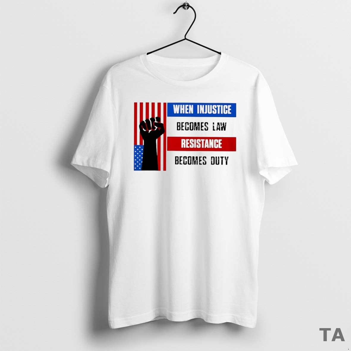 Top Us Resist When Injustice Becomes Law Resistance Becomes Duty T Shirt Sweater