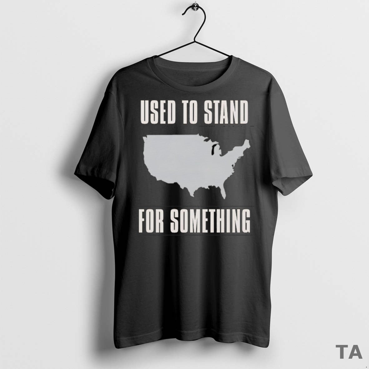 Top Used To Stand For Something T Shirt Sweater