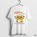 Top We May Not Party Like We Used To But If We Take A Nap
